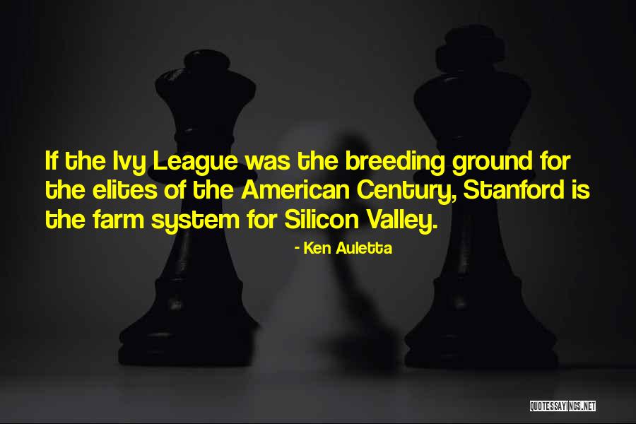 Ivy League Quotes By Ken Auletta Ivy League Quotes By Ken Auletta