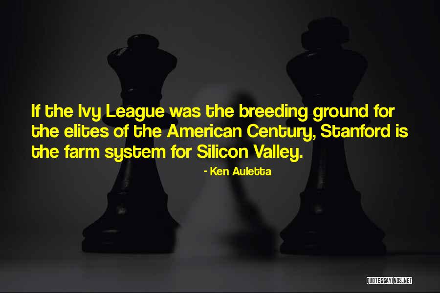 Ivy League Quotes By Ken Auletta