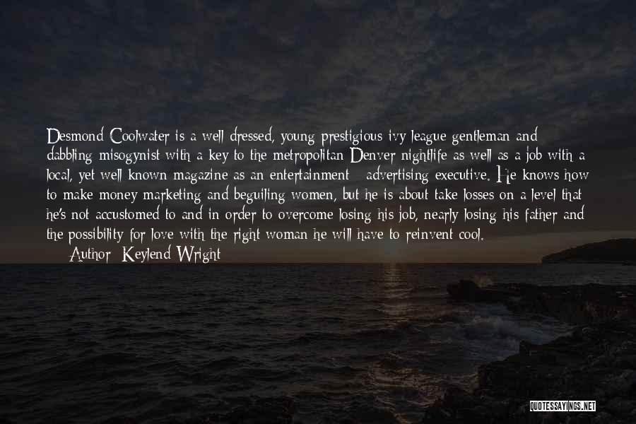 Ivy League Quotes By Keylend Wright