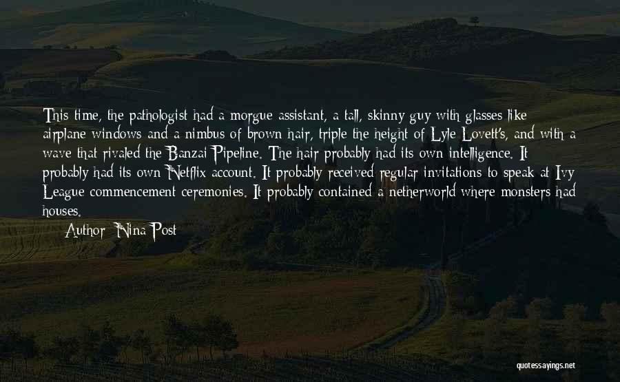 Ivy League Quotes By Nina Post
