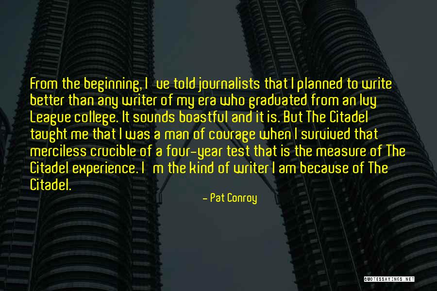 Ivy League Quotes By Pat Conroy