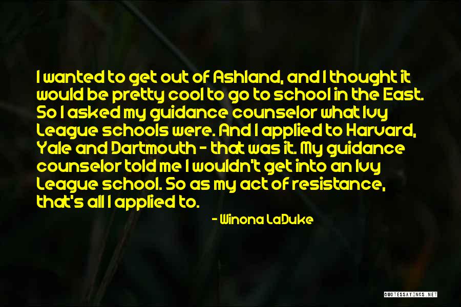 Ivy League Quotes By Winona LaDuke Ivy League Quotes By Winona LaDuke
