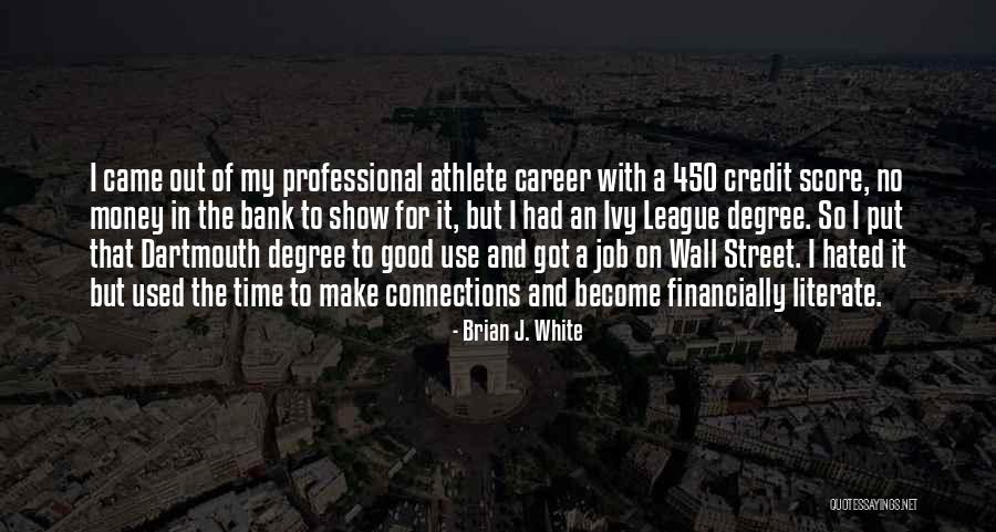Ivy Quotes By Brian J. White Ivy Quotes By Brian J. White