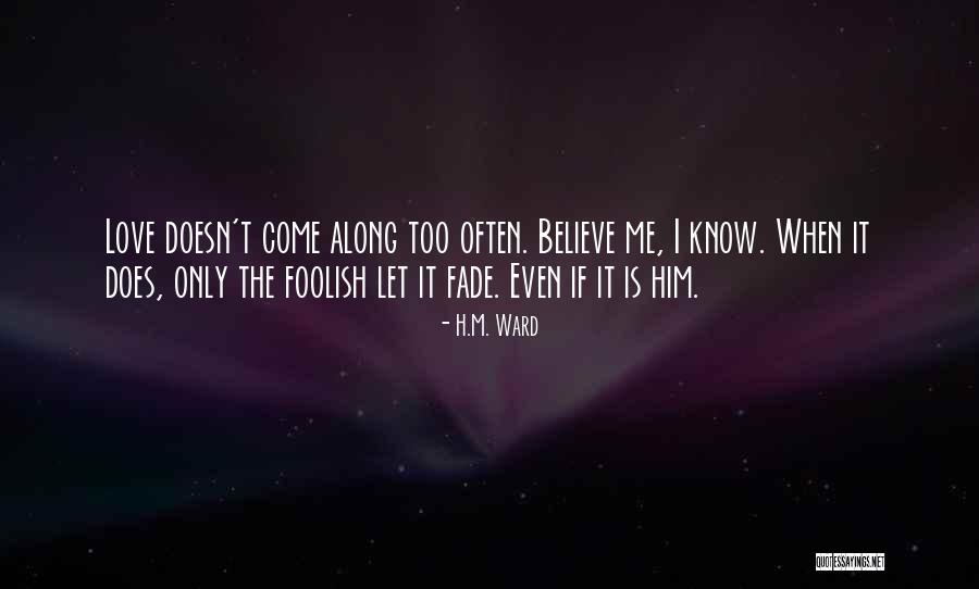 Ivy Quotes By H.M. Ward Ivy Quotes By H.M. Ward