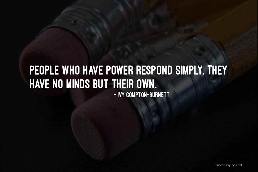 Ivy Quotes By Ivy Compton-Burnett Ivy Quotes By Ivy Compton-Burnett