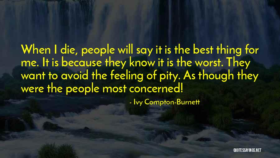 Ivy Quotes By Ivy Compton-Burnett