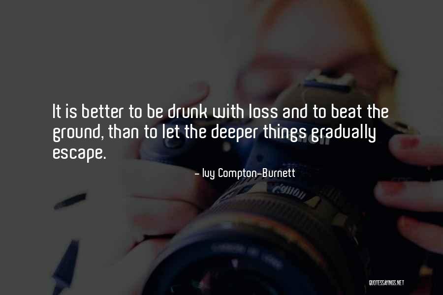 Ivy Quotes By Ivy Compton-Burnett