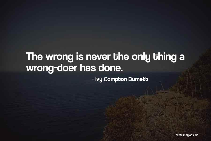 Ivy Quotes By Ivy Compton-Burnett Ivy Quotes By Ivy Compton-Burnett