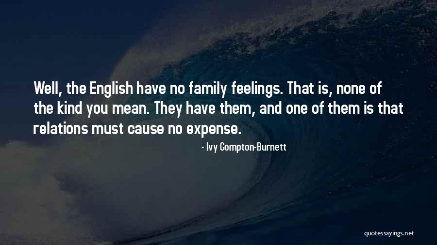 Ivy Quotes By Ivy Compton-Burnett Ivy Quotes By Ivy Compton-Burnett