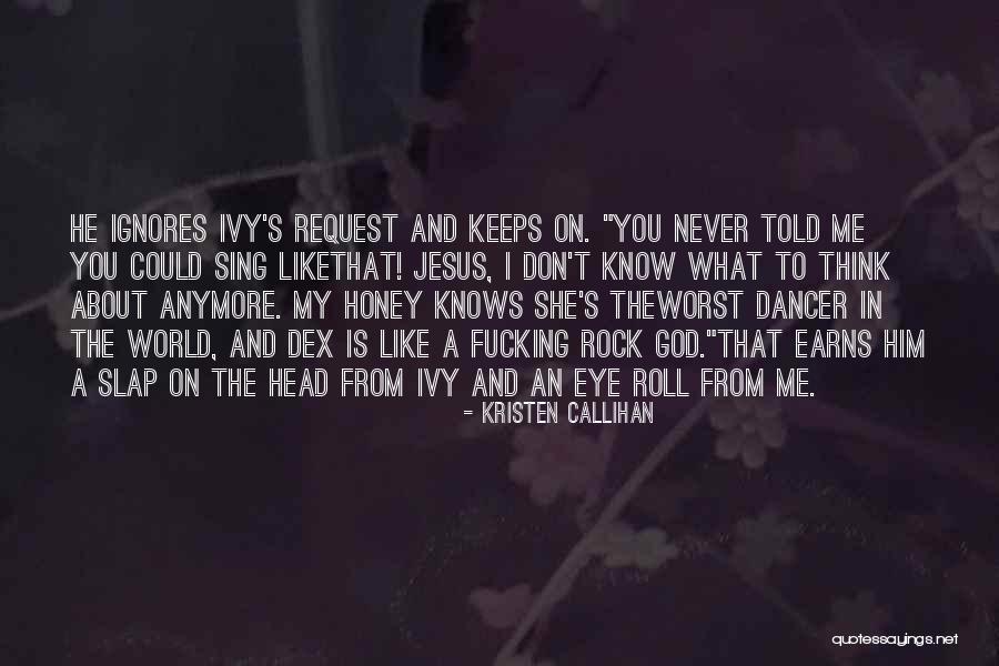 Ivy Quotes By Kristen Callihan Ivy Quotes By Kristen Callihan