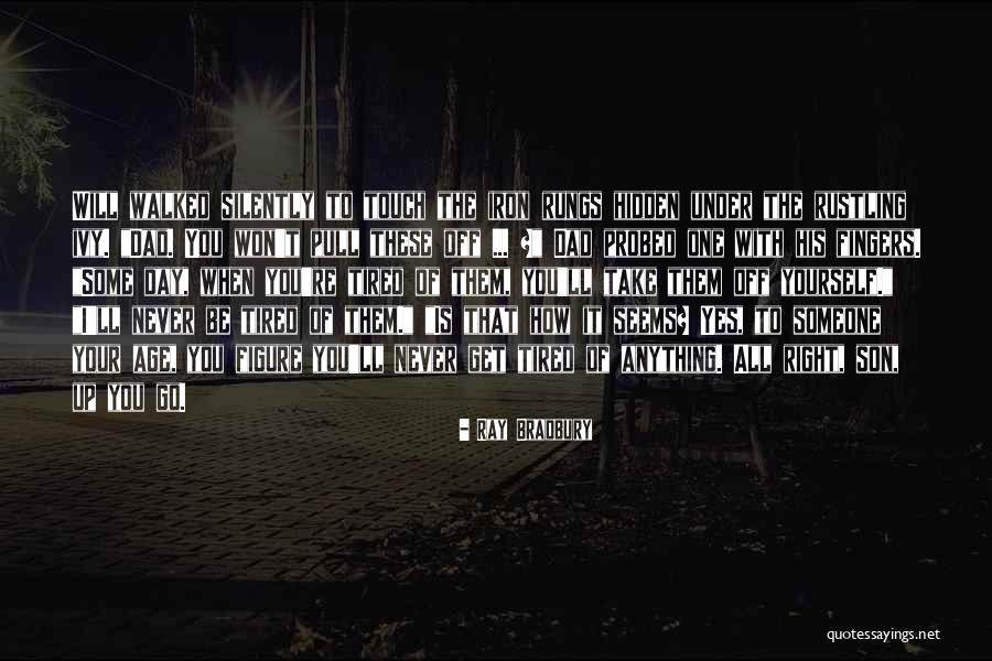 Ivy Quotes By Ray Bradbury Ivy Quotes By Ray Bradbury