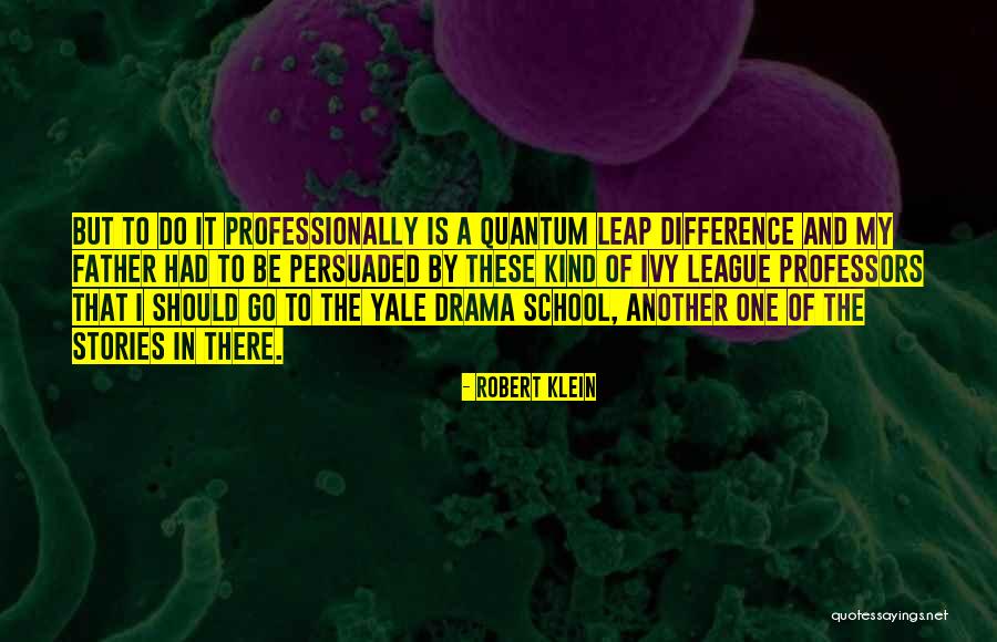 Ivy Quotes By Robert Klein Ivy Quotes By Robert Klein