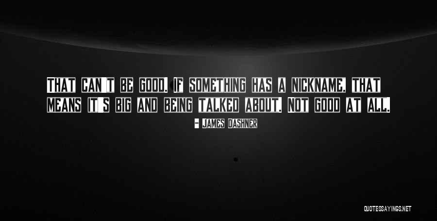 Iwabee Quotes By James Dashner Iwabee Quotes By James Dashner