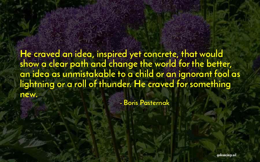 Iwalani Venerable Quotes By Boris Pasternak Iwalani Venerable Quotes By Boris Pasternak