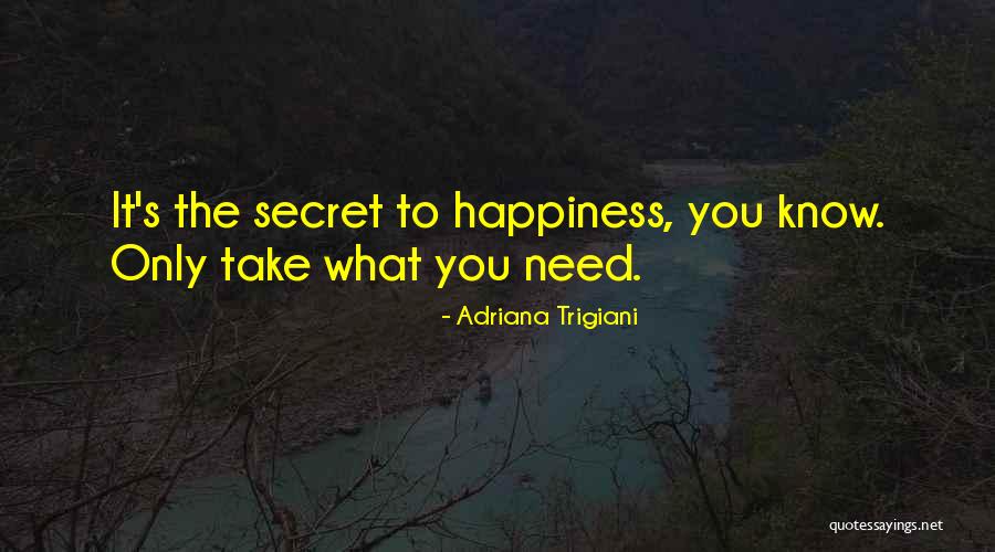 Iwashimizu Yutaka Quotes By Adriana Trigiani Iwashimizu Yutaka Quotes By Adriana Trigiani