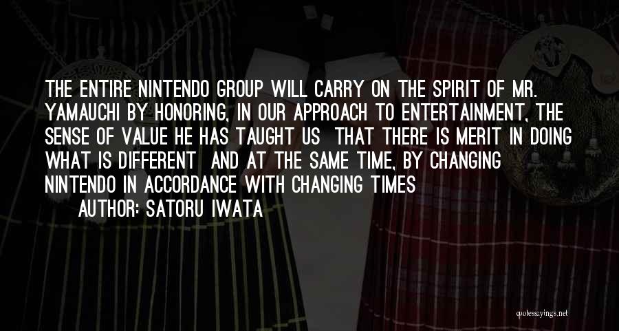 Iwata Nintendo Quotes By Satoru Iwata