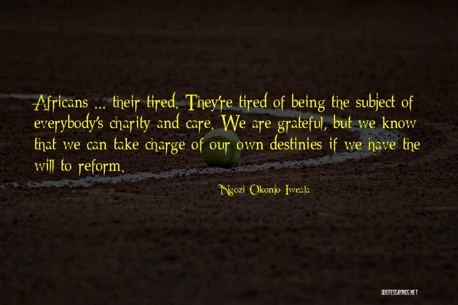 Iweala Okonjo Quotes By Ngozi Okonjo-Iweala Iweala Okonjo Quotes By Ngozi Okonjo-Iweala