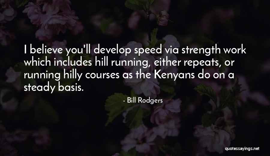 Iwent Quotes By Bill Rodgers Iwent Quotes By Bill Rodgers