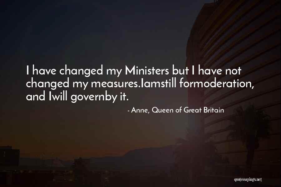 Iwill Quotes By Anne, Queen Of Great Britain Iwill Quotes By Anne, Queen Of Great Britain