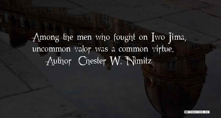 Iwo Jima War Quotes By Chester W. Nimitz