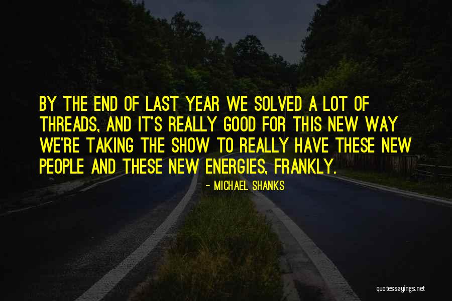 Iwont Leren Quotes By Michael Shanks Iwont Leren Quotes By Michael Shanks