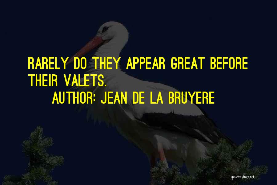 Iwwa Convention Quotes By Jean De La Bruyere