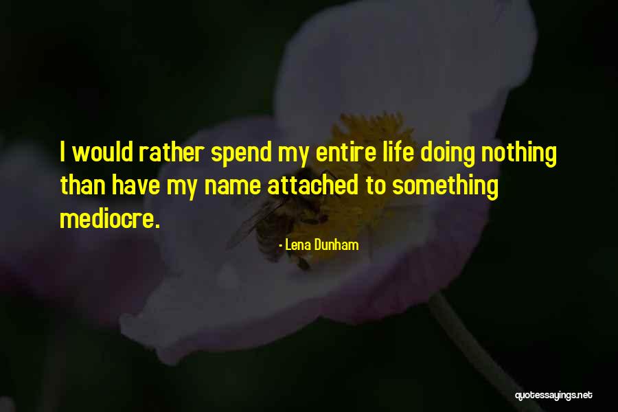 Ixquick Startpage Quotes By Lena Dunham Ixquick Startpage Quotes By Lena Dunham