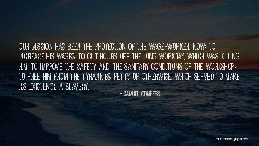 Iyana Brown Quotes By Samuel Gompers Iyana Brown Quotes By Samuel Gompers