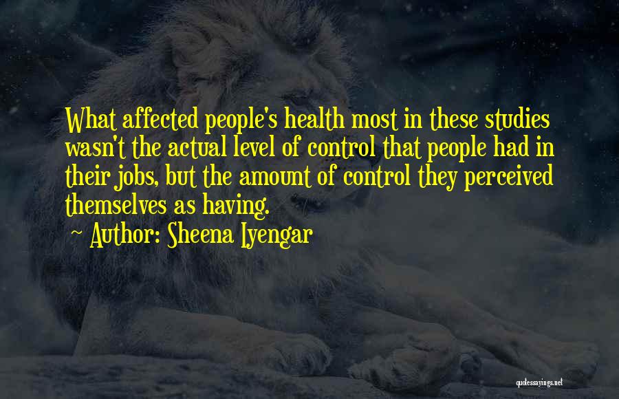 Iyengar Quotes By Sheena Iyengar