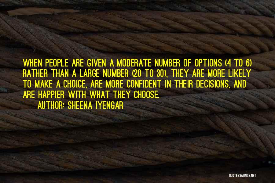 Iyengar Quotes By Sheena Iyengar