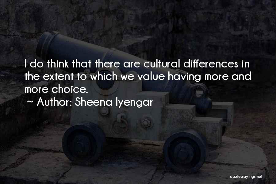 Iyengar Quotes By Sheena Iyengar