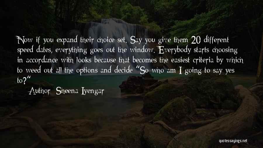 Iyengar Quotes By Sheena Iyengar