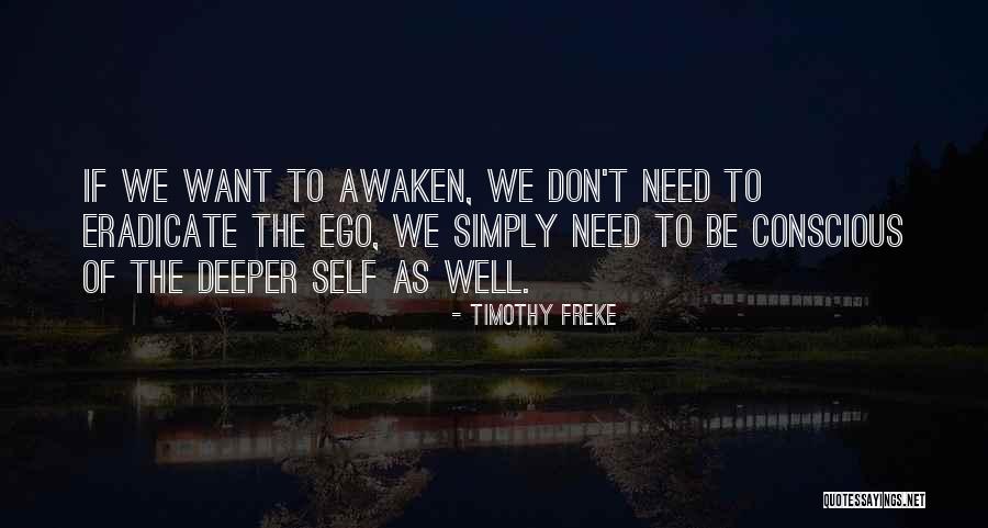 Iyilik Eden Quotes By Timothy Freke Iyilik Eden Quotes By Timothy Freke
