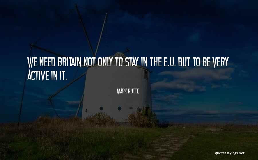 Iyilik Ile Quotes By Mark Rutte Iyilik Ile Quotes By Mark Rutte