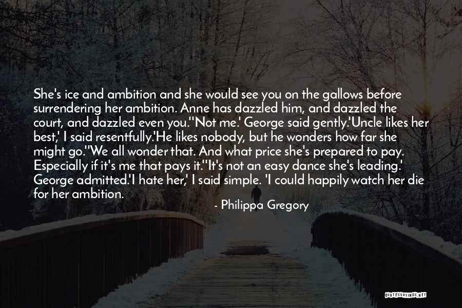 Iyilikhane Quotes By Philippa Gregory Iyilikhane Quotes By Philippa Gregory