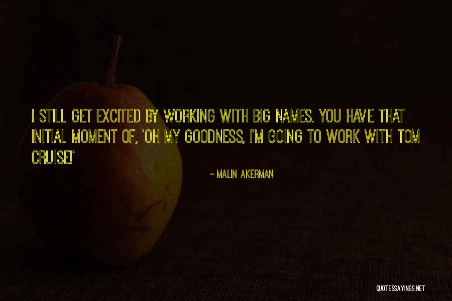 Iyiyim Quotes By Malin Akerman Iyiyim Quotes By Malin Akerman