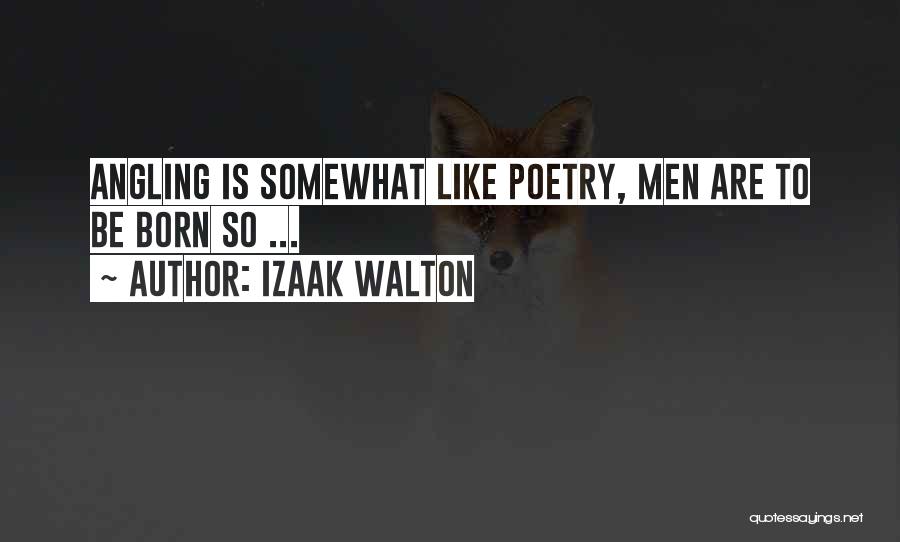 Izaak Walton Quotes 371035