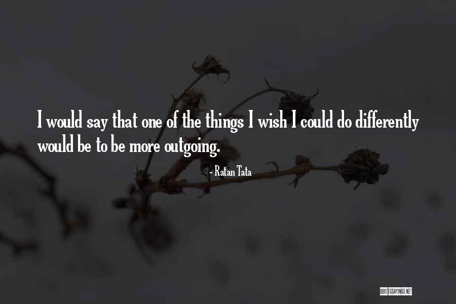 Izabella Krzan Quotes By Ratan Tata Izabella Krzan Quotes By Ratan Tata