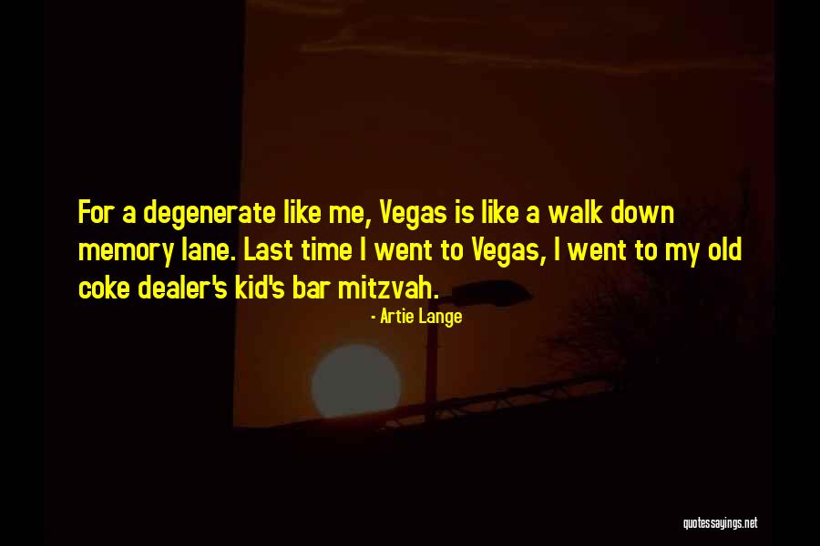 Izak Zenou Quotes By Artie Lange Izak Zenou Quotes By Artie Lange