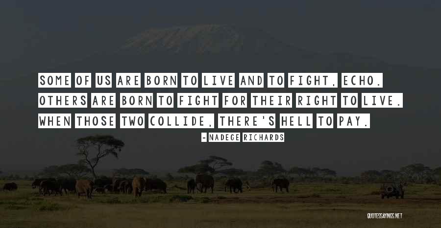Izbaceno Quotes By Nadege Richards Izbaceno Quotes By Nadege Richards