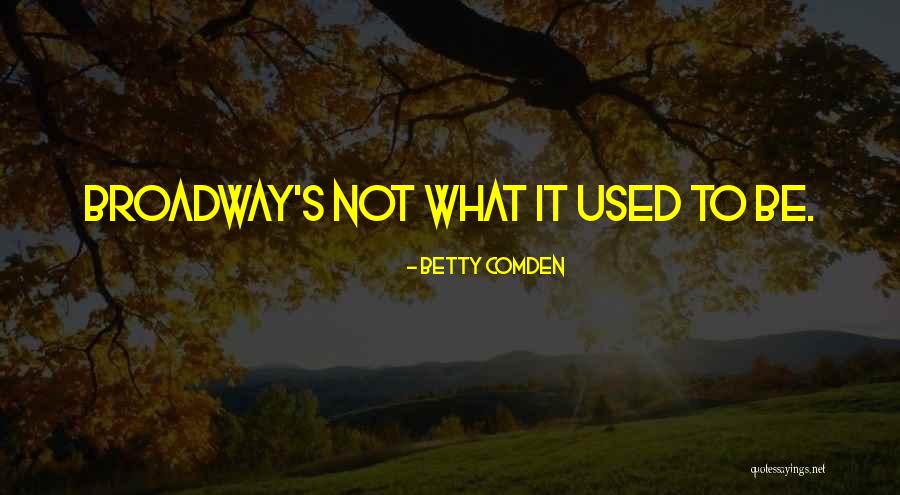 Izgalmas Krimi Quotes By Betty Comden Izgalmas Krimi Quotes By Betty Comden