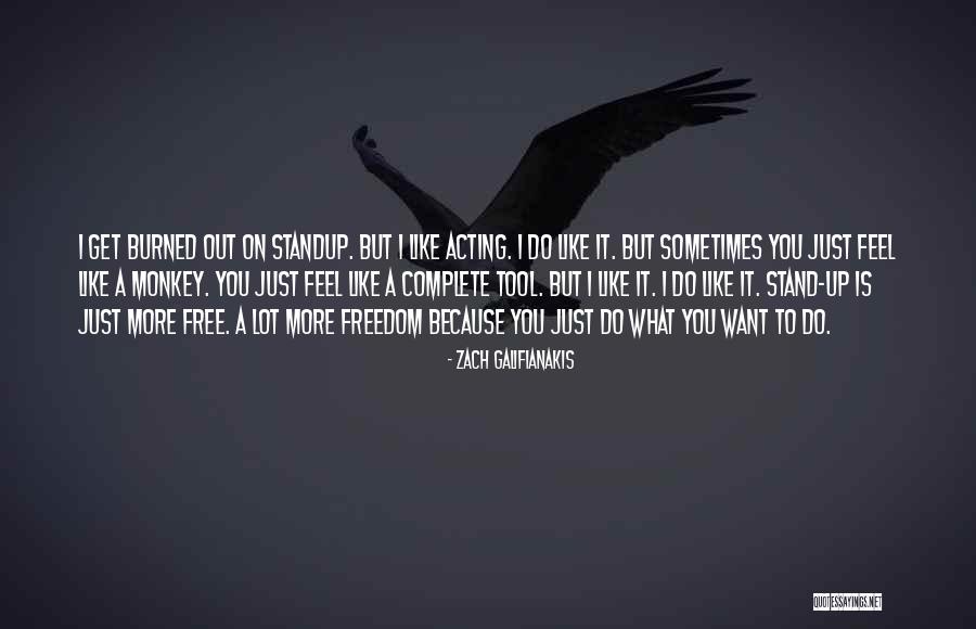 Izgledi Burgija Quotes By Zach Galifianakis Izgledi Burgija Quotes By Zach Galifianakis