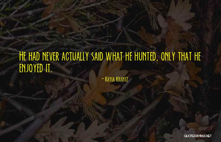 Iziah Dawn Quotes By Kayla Krantz Iziah Dawn Quotes By Kayla Krantz