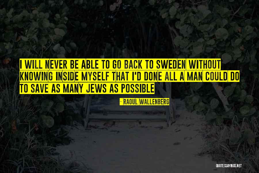 Iziarawr Quotes By Raoul Wallenberg Iziarawr Quotes By Raoul Wallenberg