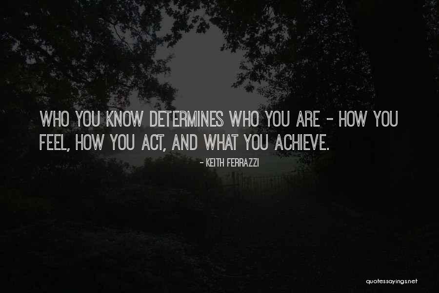 Izlemeye Deger Quotes By Keith Ferrazzi Izlemeye Deger Quotes By Keith Ferrazzi
