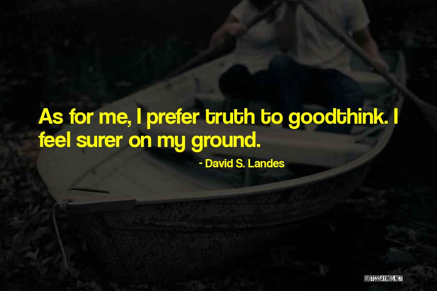 Izmaylovo Quotes By David S. Landes Izmaylovo Quotes By David S. Landes