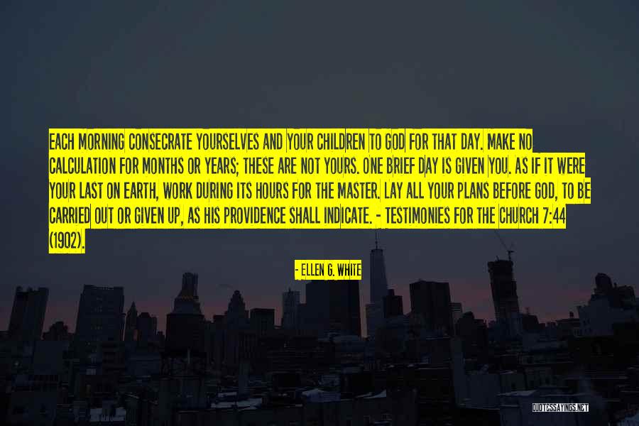 Izmedju Jave Quotes By Ellen G. White Izmedju Jave Quotes By Ellen G. White