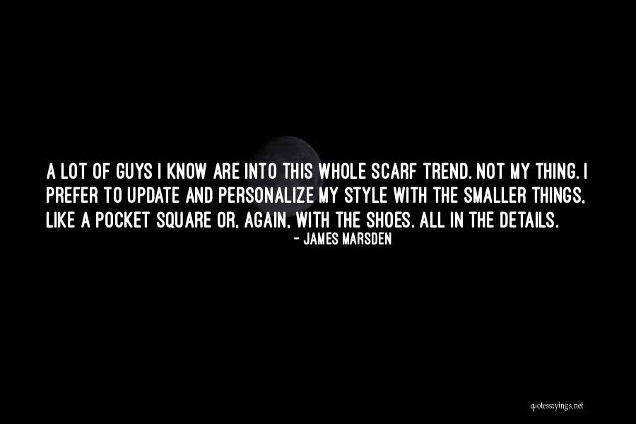Izmene I Dopune Quotes By James Marsden Izmene I Dopune Quotes By James Marsden