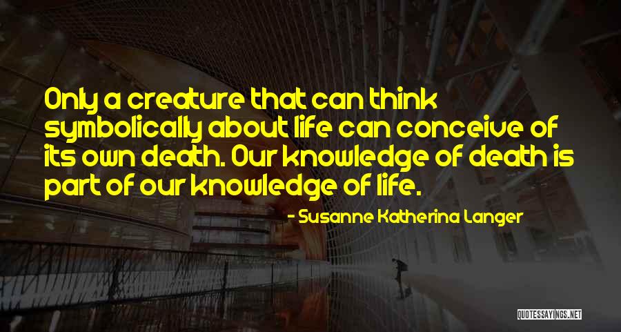 Izmet Quotes By Susanne Katherina Langer