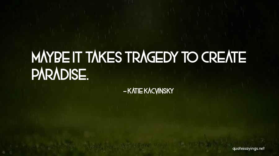 Izmiran Quotes By Katie Kacvinsky Izmiran Quotes By Katie Kacvinsky
